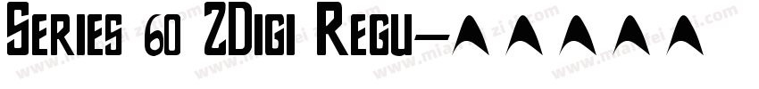 Series 60 ZDigi Regu字体转换